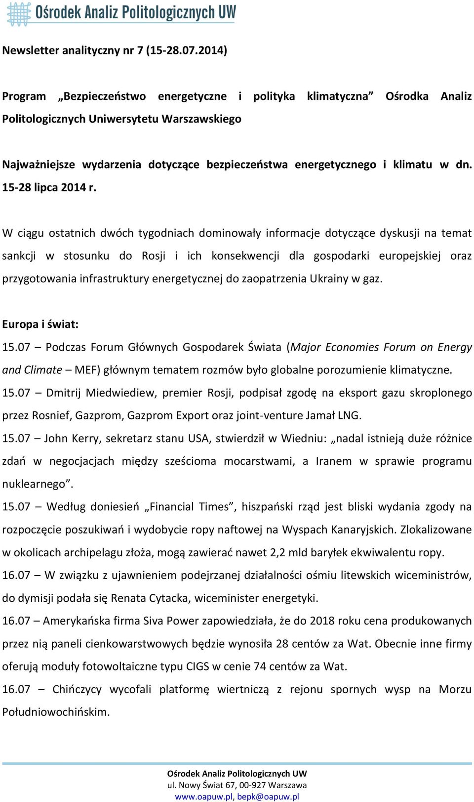w dn. 15-28 lipca 2014 r.