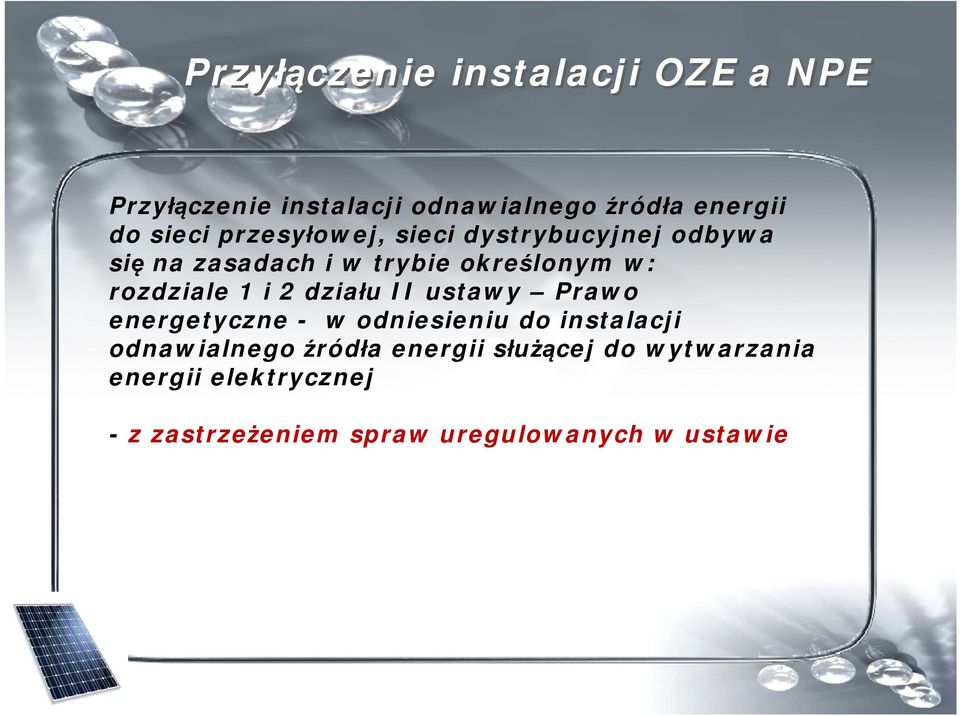 i 2 działu II ustawy Prawo energetyczne - w odniesieniu do instalacji odnawialnego źródła