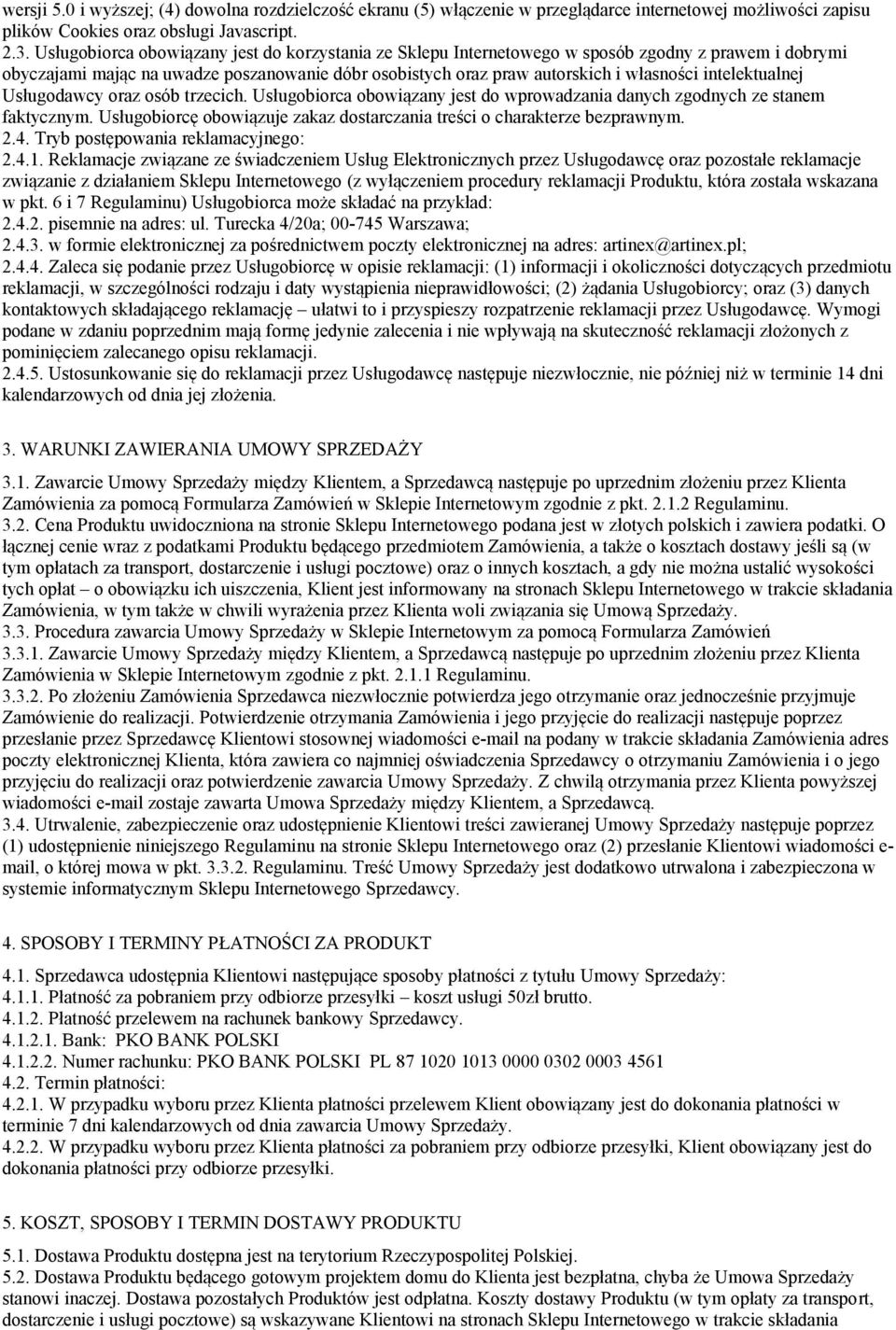 intelektualnej Usługodawcy oraz osób trzecich. Usługobiorca obowiązany jest do wprowadzania danych zgodnych ze stanem faktycznym.