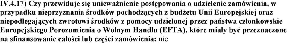 zwrotowi środków z pomocy udzielonej przez państwa członkowskie Europejskiego Porozumienia o