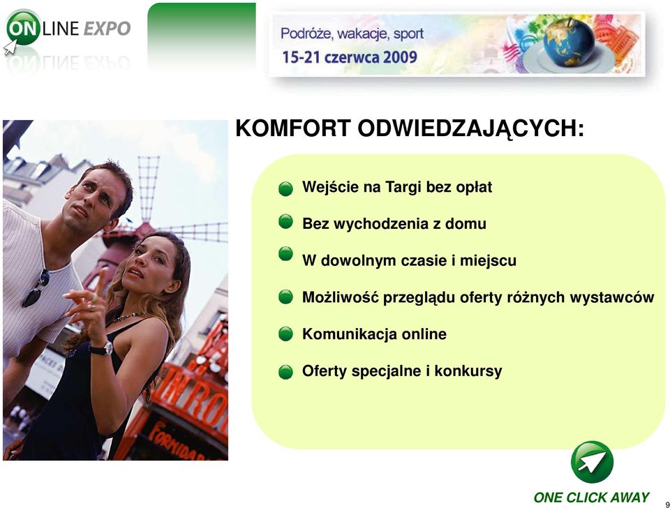 miejscu MoŜliwość przeglądu oferty róŝnych