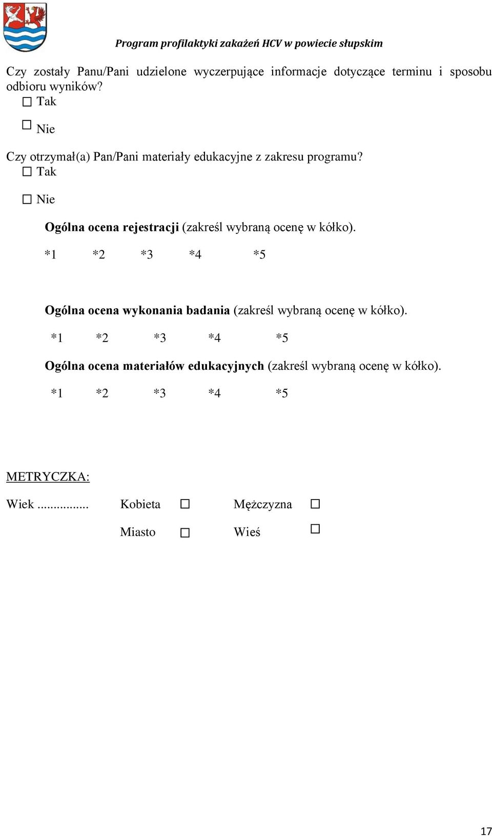 Tak Nie Ogólna ocena rejestracji (zakreśl wybraną ocenę w kółko).