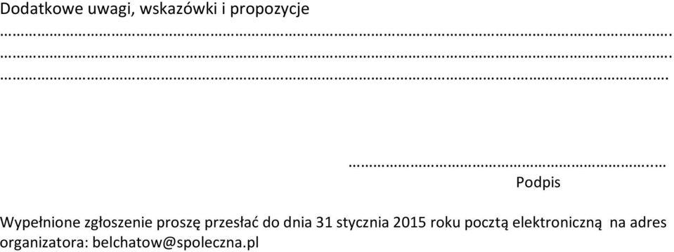 przesłać do dnia 31 stycznia 2015 roku pocztą