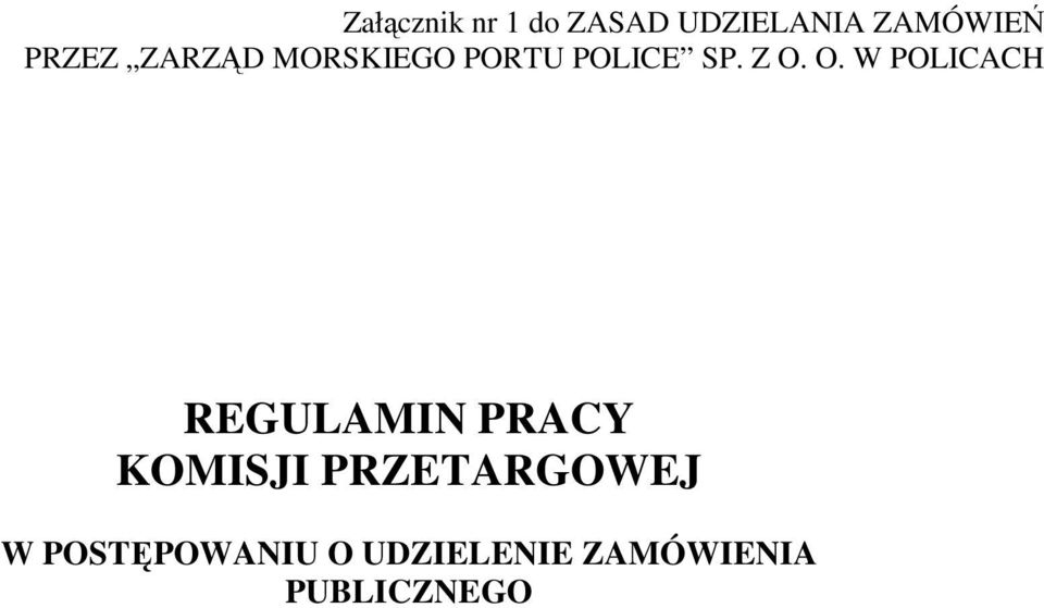 O. W POLICACH REGULAMIN PRACY KOMISJI