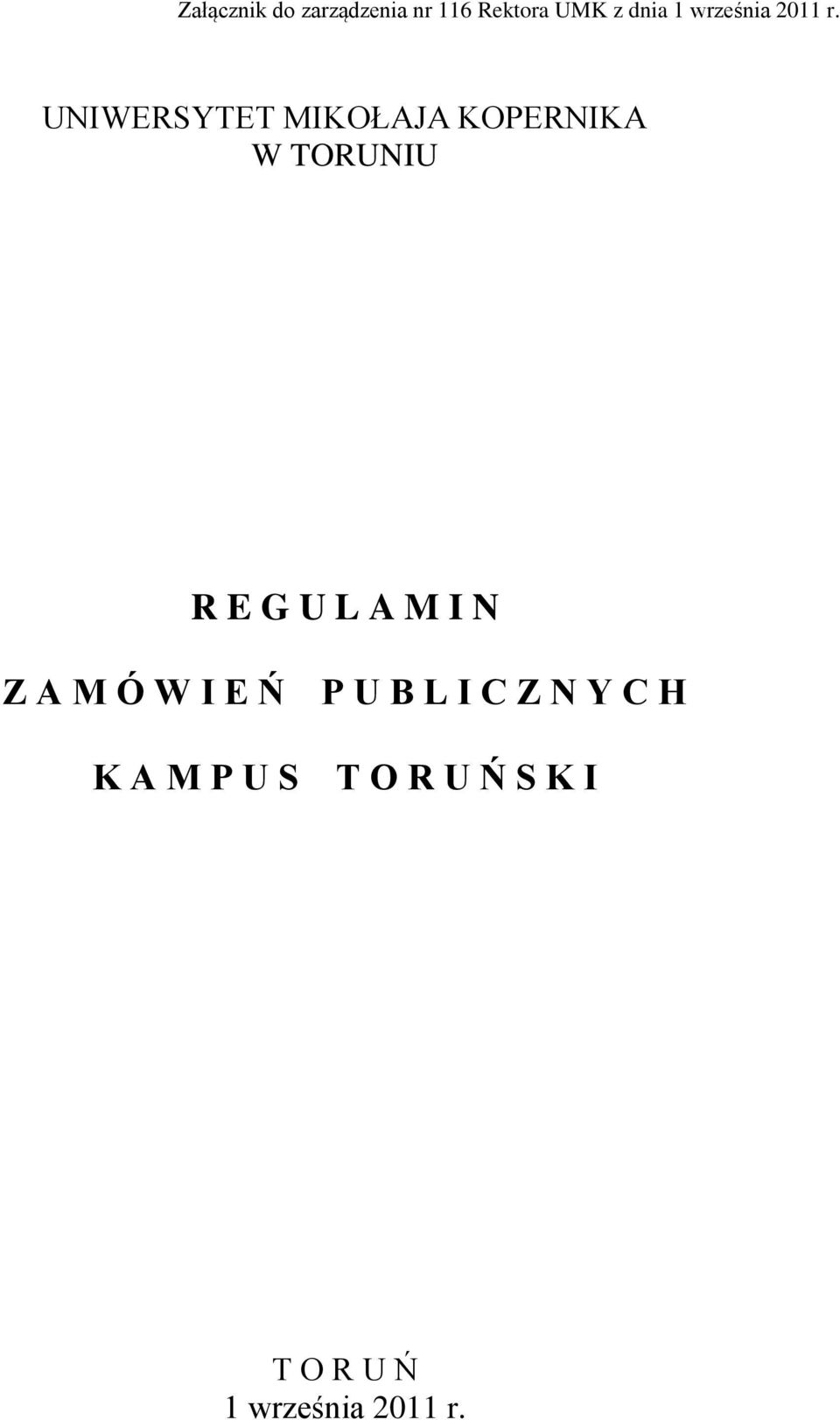 UNIWERSYTET MIKOŁAJA KOPERNIKA W TORUNIU R E G U L A M