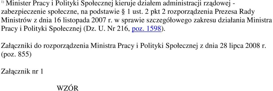 w sprawie szczegółowego zakresu działania Ministra Pracy i Polityki Społecznej (Dz. U. Nr 216, poz. 1598).