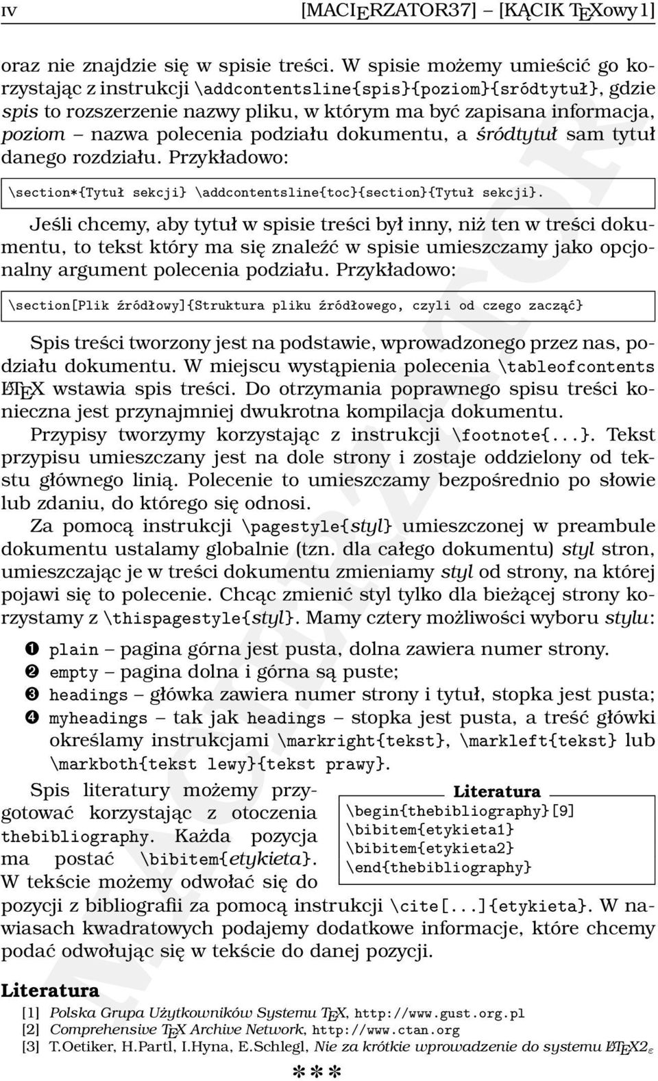 podziału dokumentu, a śródtytuł sam tytuł danego rozdziału. Przykładowo: \section*{tytuł sekcji} \addcontentsline{toc}{section}{tytuł sekcji}.