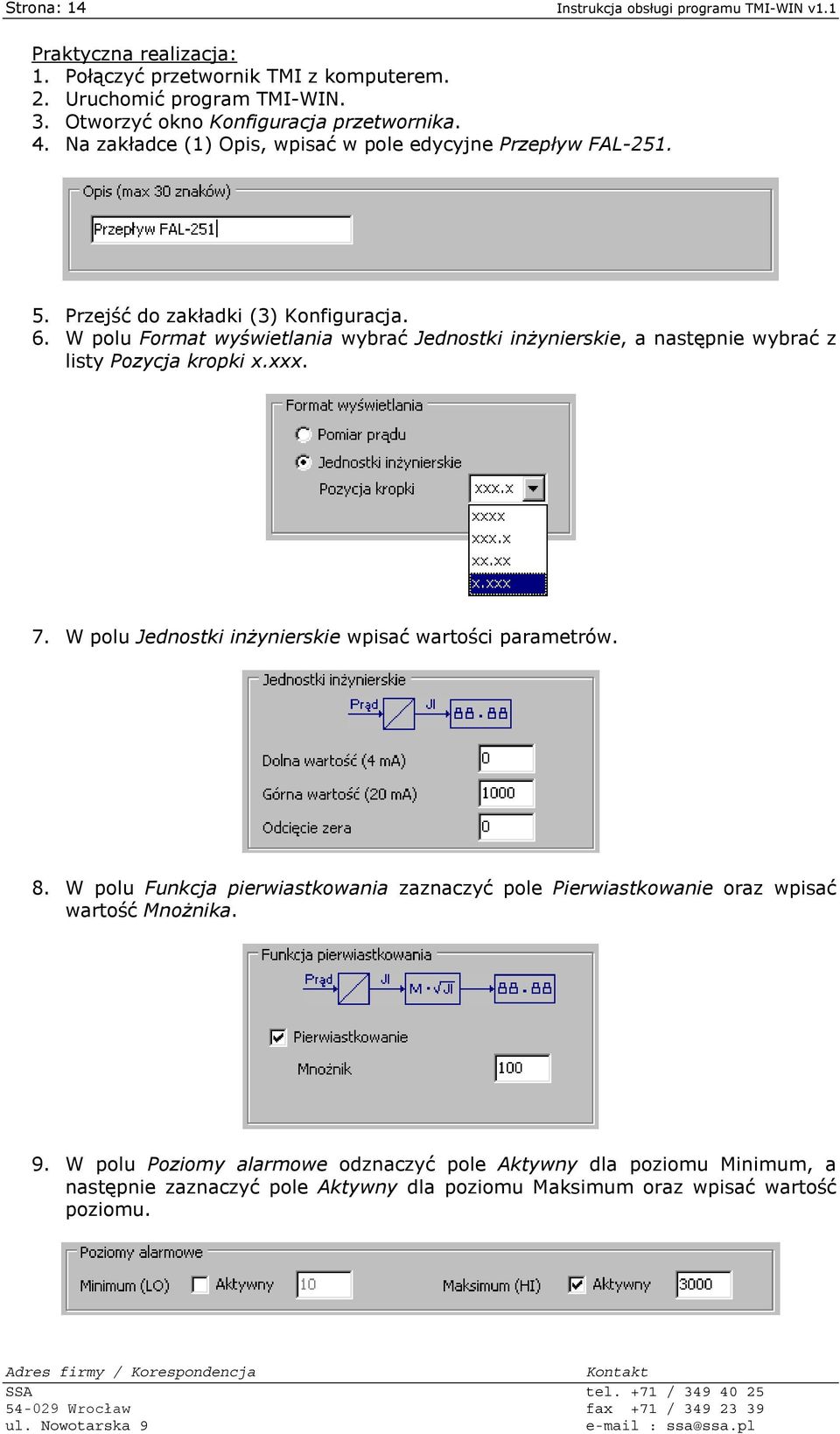 W polu Format wyświetlania wybrać Jednostki inżynierskie, a następnie wybrać z listy Pozycja kropki x.xxx. 7. W polu Jednostki inżynierskie wpisać wartości parametrów. 8.