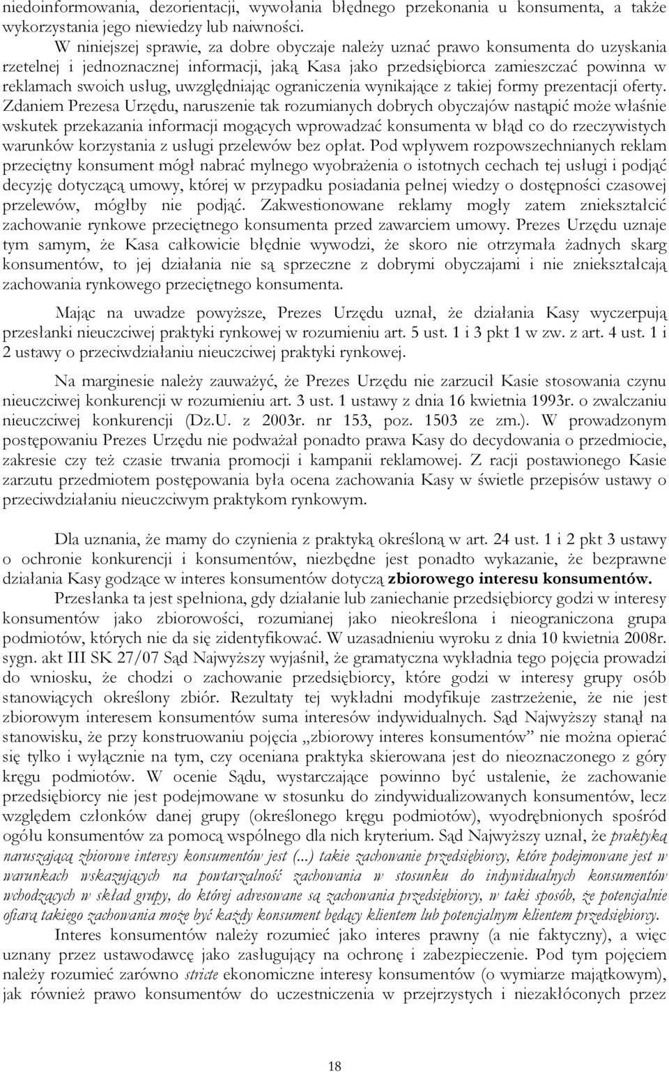 uwzględniając ograniczenia wynikające z takiej formy prezentacji oferty.