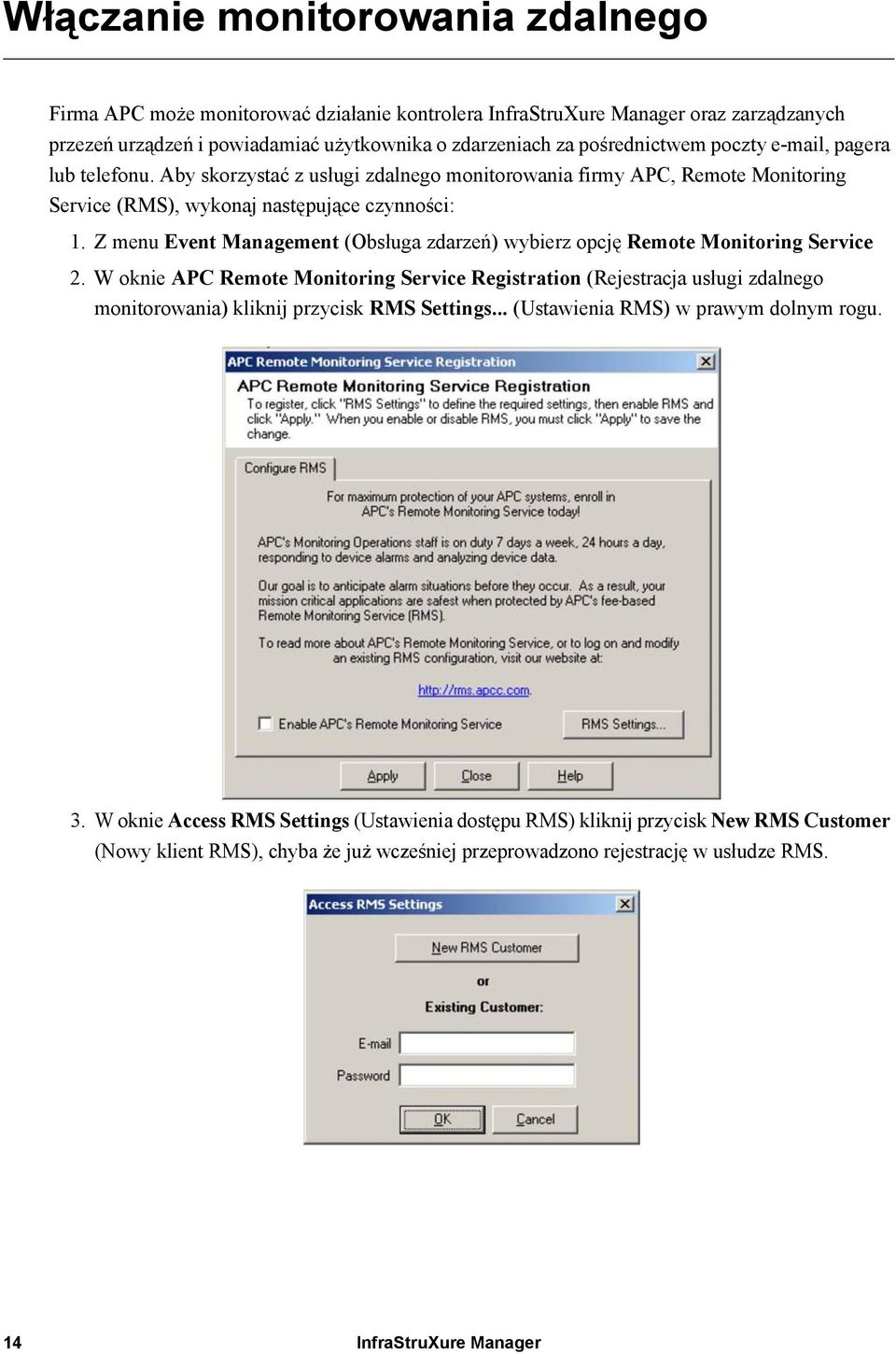Z menu Event Management (Obsługa zdarzeń) wybierz opcję Remote Monitoring Service 2.