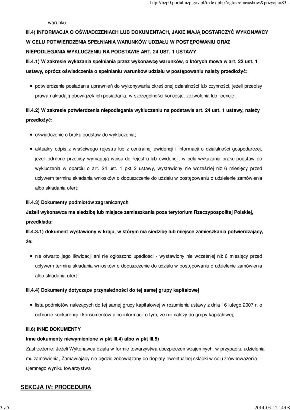 1 USTAWY III.4.1) W zakresie wykazania spełniania przez wykonawcę warunków, o których mowa w art. 22 ust.