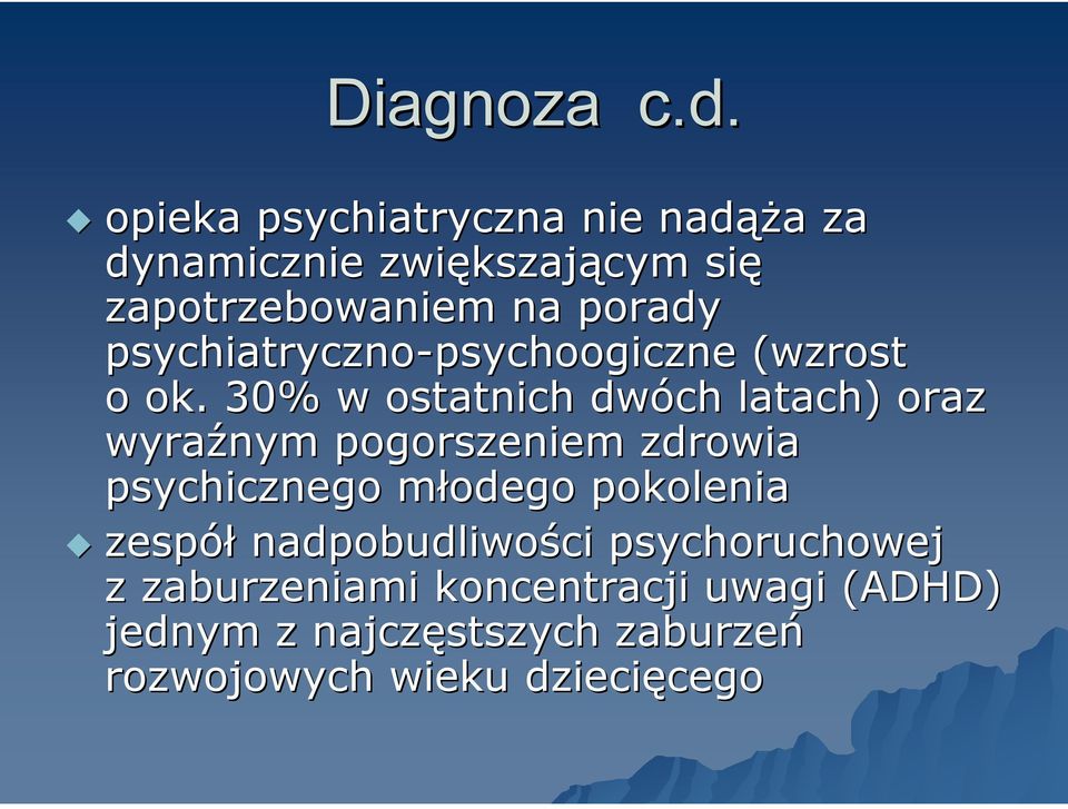 psychiatryczno-psychoogiczne psychoogiczne (wzrost o ok.