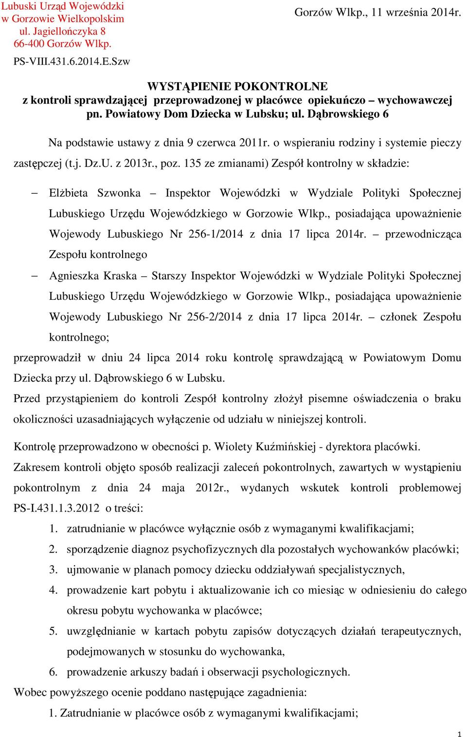 o wspieraniu rodziny i systemie pieczy zastępczej (t.j. Dz.U. z 2013r., poz.