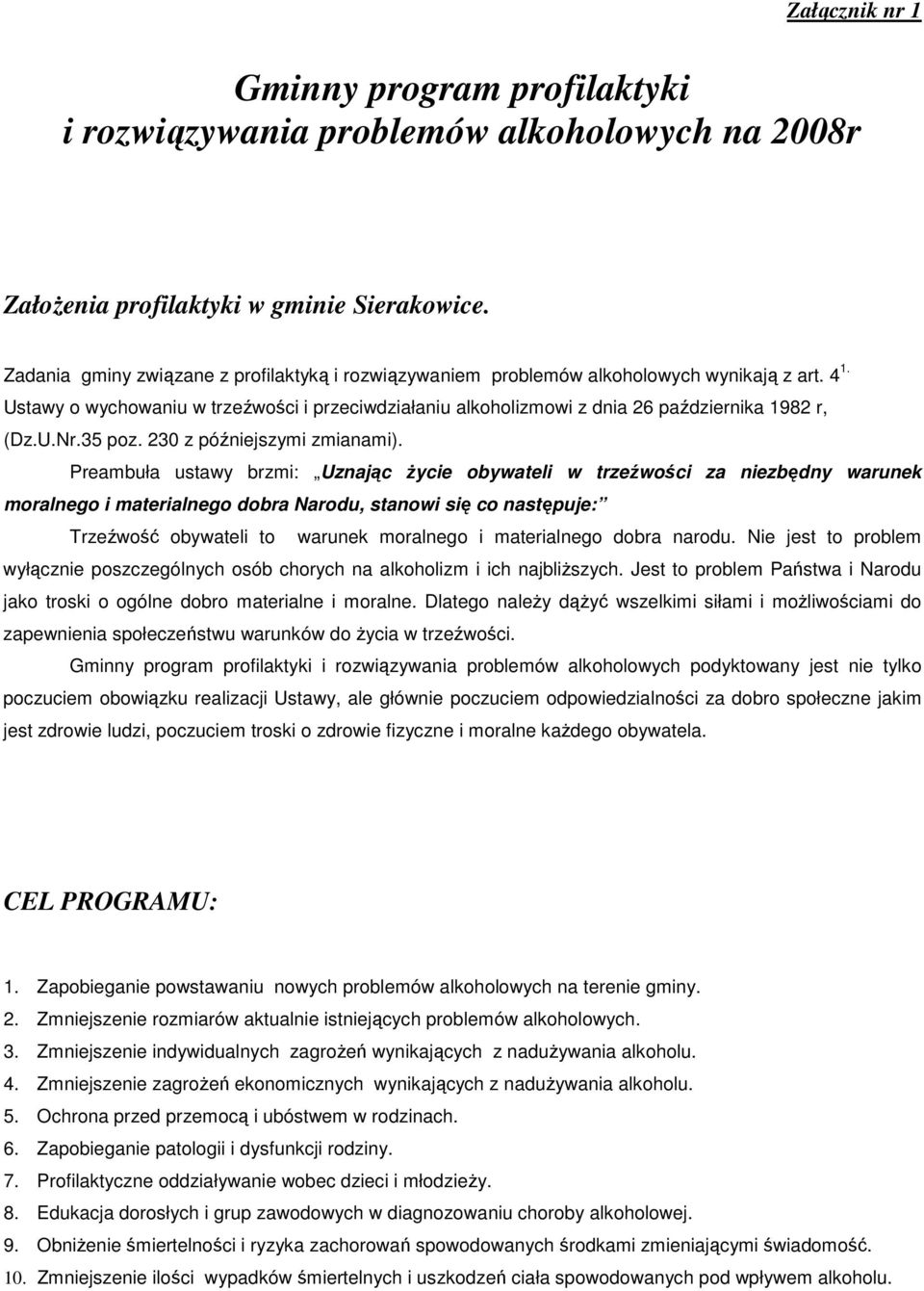 U.Nr.35 poz. 230 z późniejszymi zmianami).