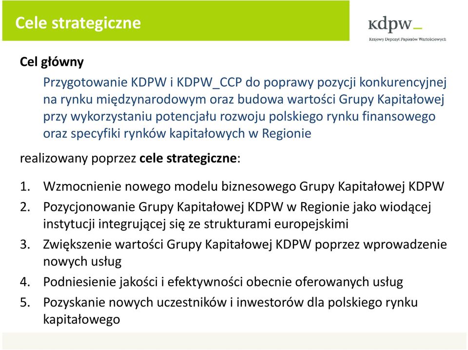 Wzmocnienie nowego modelu biznesowego Grupy Kapitałowej KDPW 2.