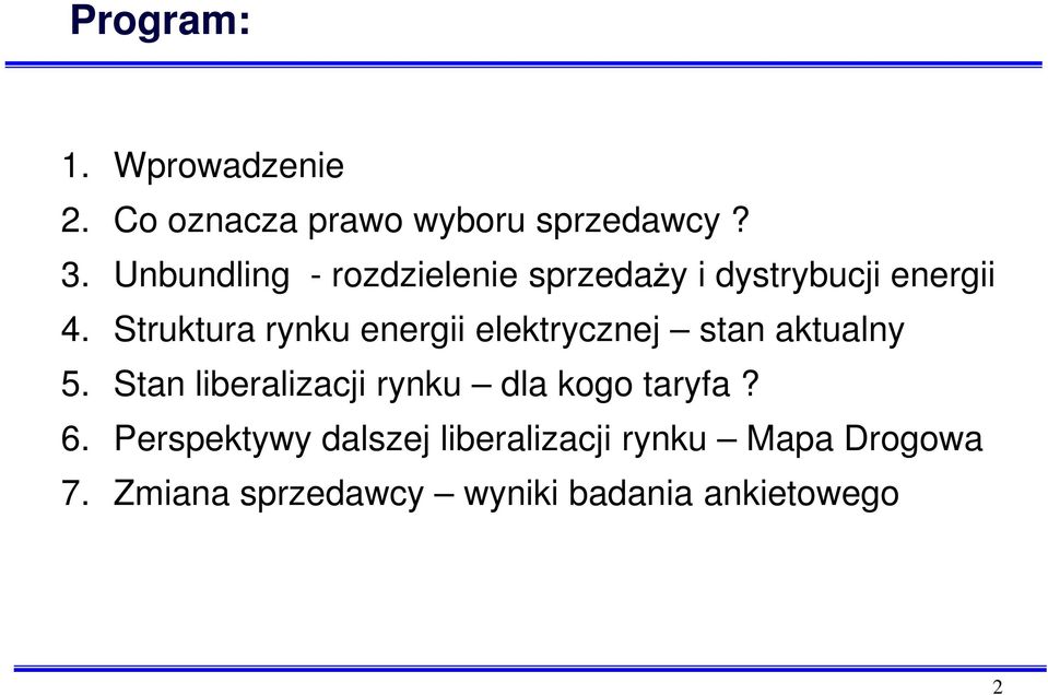 Struktura rynku energii elektrycznej stan aktualny 5.