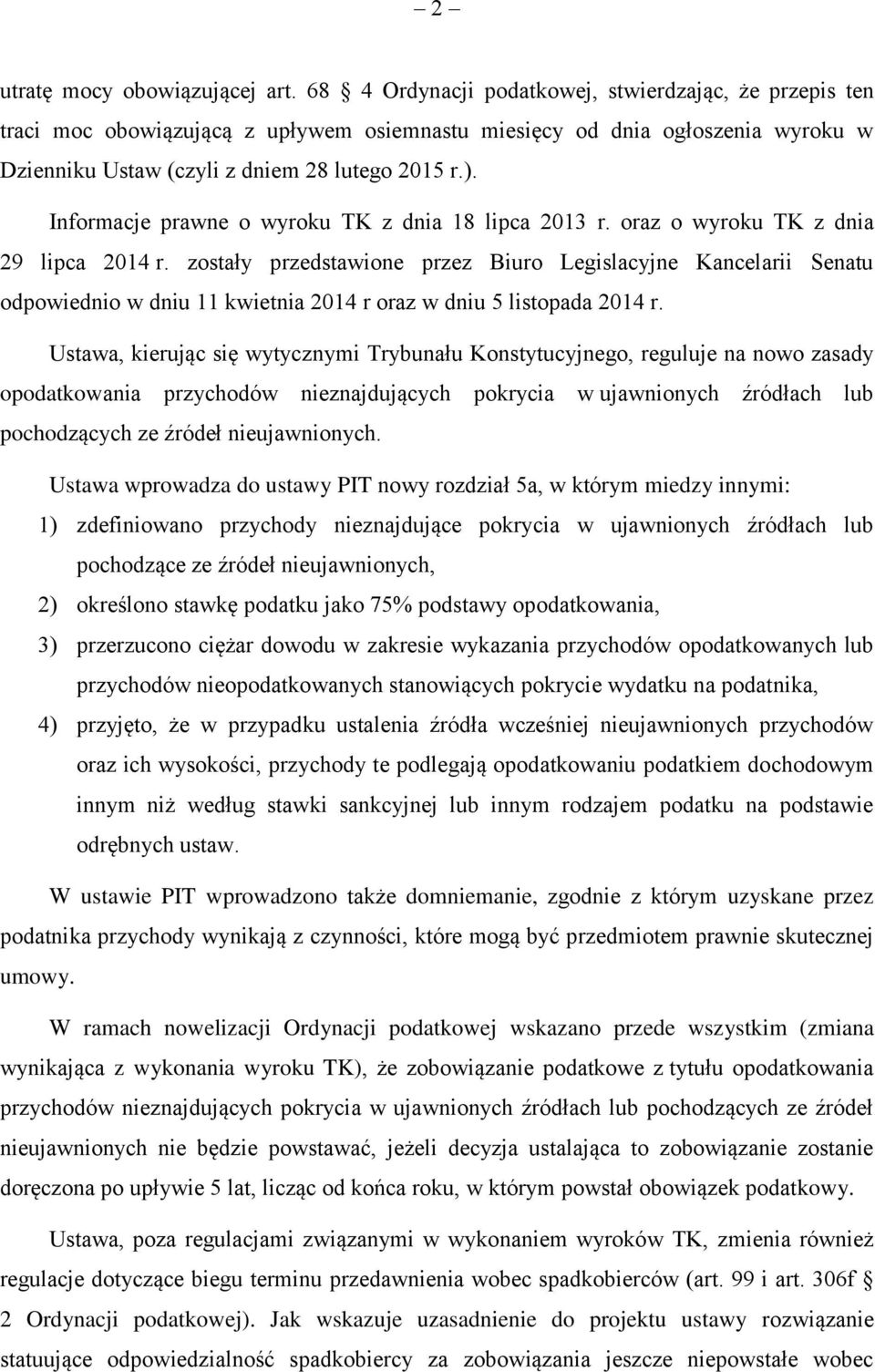 Informacje prawne o wyroku TK z dnia 18 lipca 2013 r. oraz o wyroku TK z dnia 29 lipca 2014 r.