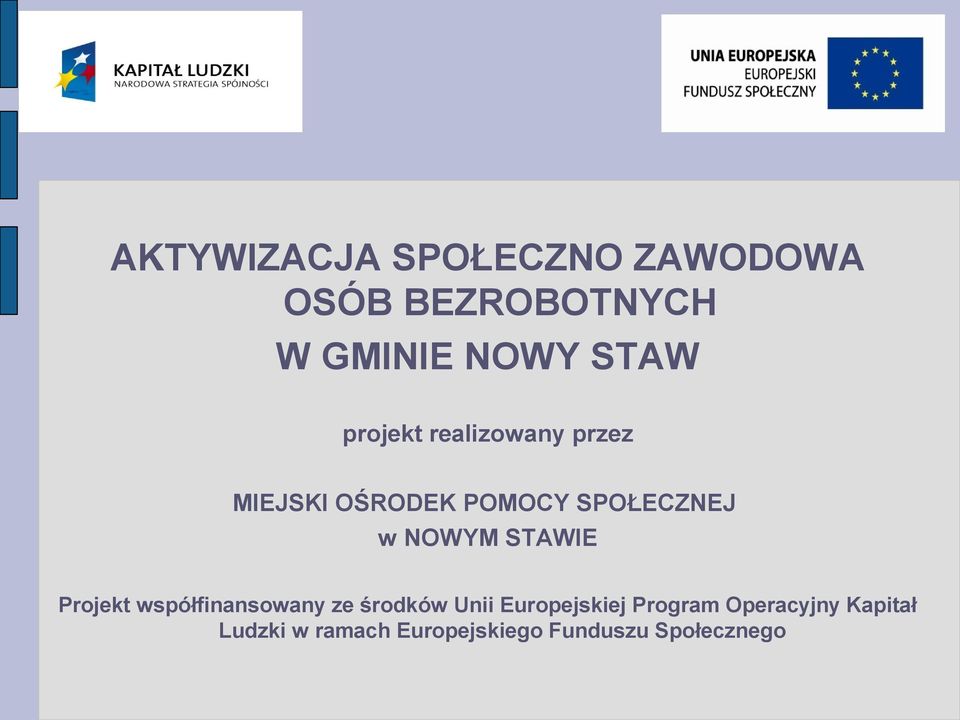 STAWIE Projekt współfinansowany ze środków Unii Europejskiej Program