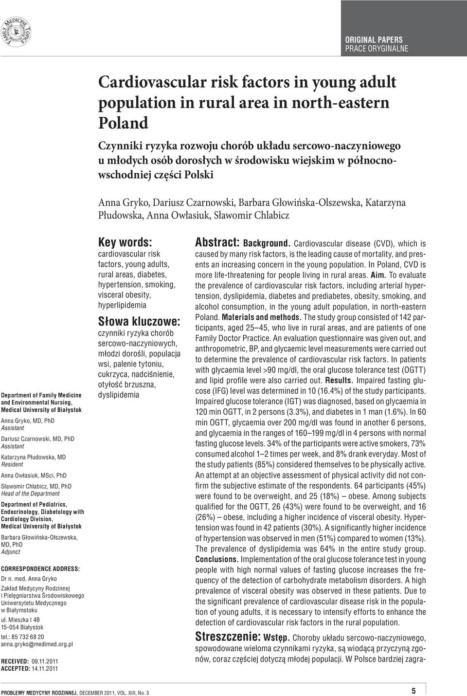 Głowińska-Olszewska, Katarzyna Płudowska, Anna Owłasiuk, Sławomir Chlabicz Department of Family Medicine and Environmental Nursing, Department