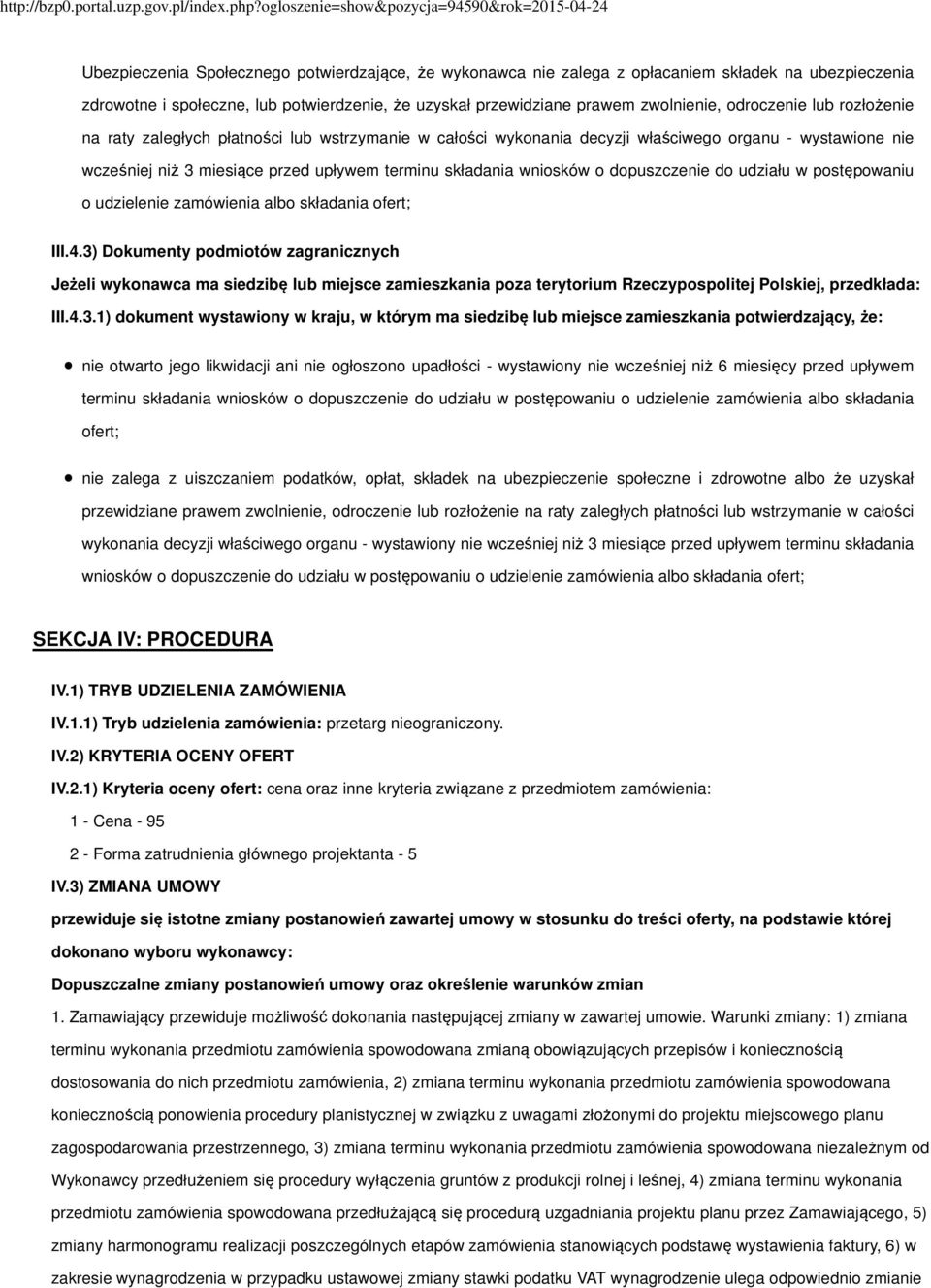 dopuszczenie do udziału w postępowaniu o udzielenie zamówienia albo składania ofert; III.4.