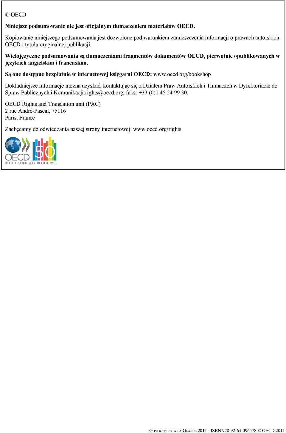Wielojęzyczne podsumowania są tłumaczeniami fragmentów dokumentów OECD, pierwotnie opublikowanych w językach angielskim i francuskim. Są one dostępne bezpłatnie w internetowej księgarni OECD: www.