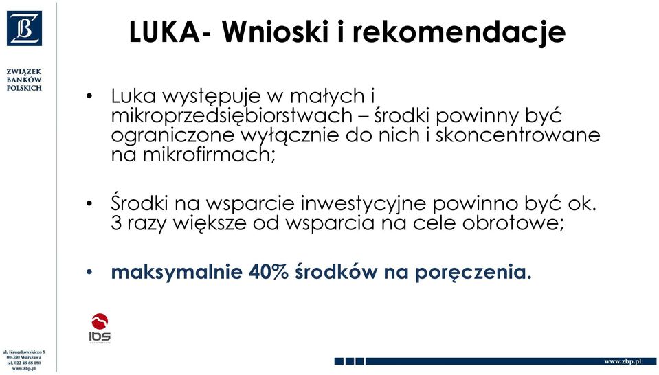 i skoncentrowane na mikrofirmach; Środki na wsparcie inwestycyjne powinno