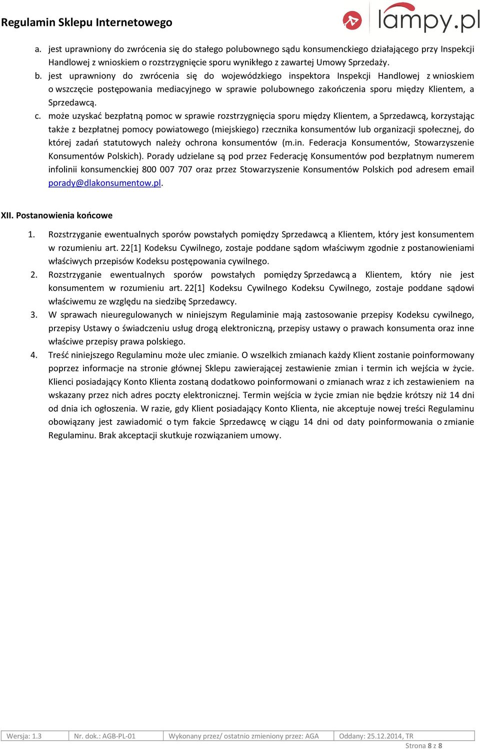 Sprzedawcą. c.