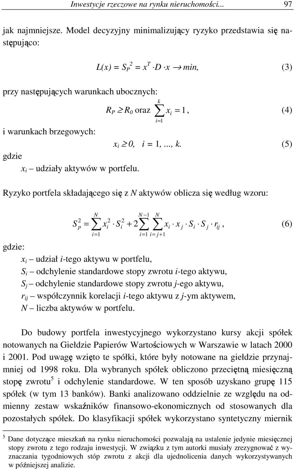 (5) gdze x udzały aktywów w portfelu.