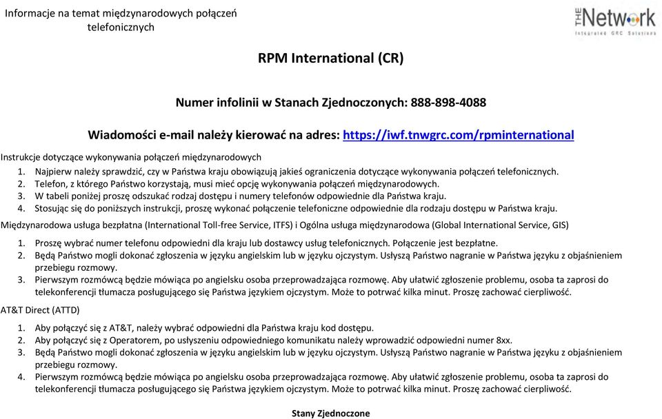 Najpierw należy sprawdzić, czy w Państwa kraju obowiązują jakieś ograniczenia dotyczące wykonywania połączeń telefonicznych. 2.