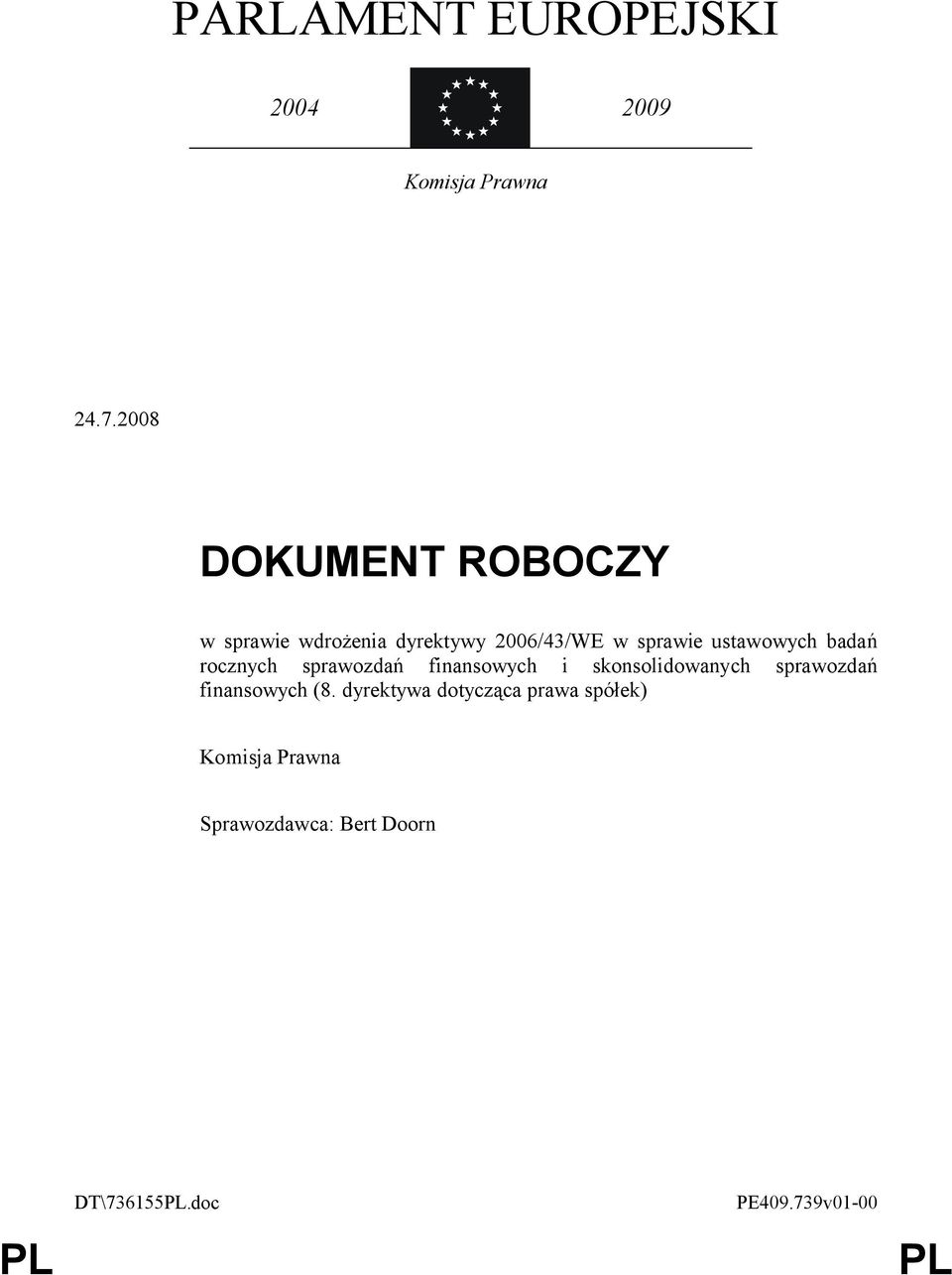 ustawowych badań rocznych sprawozdań finansowych i skonsolidowanych sprawozdań