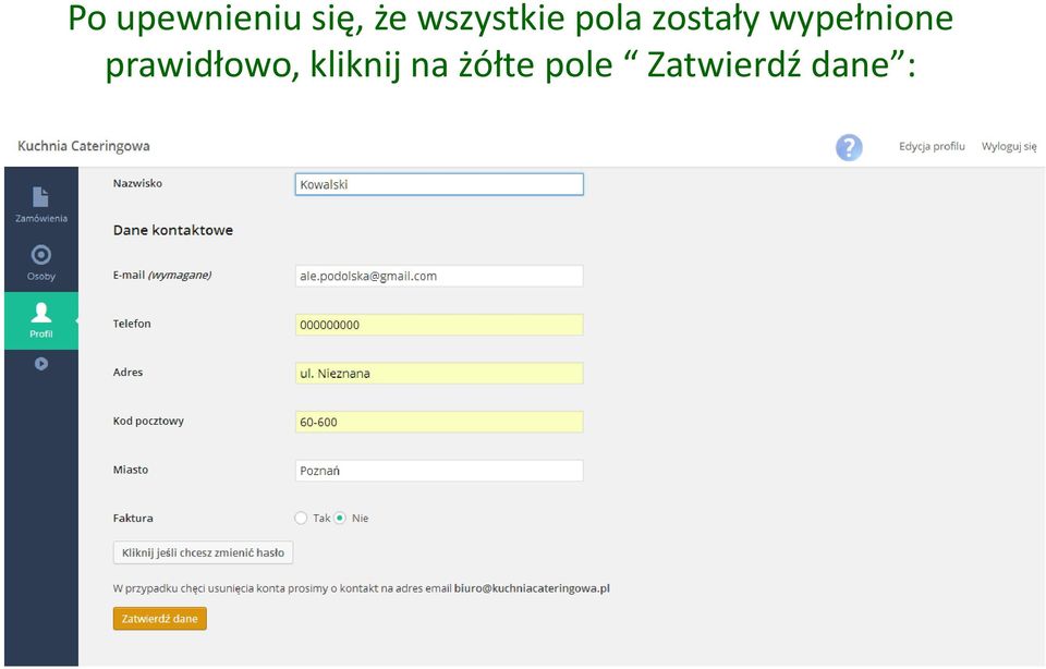 wypełnione prawidłowo,