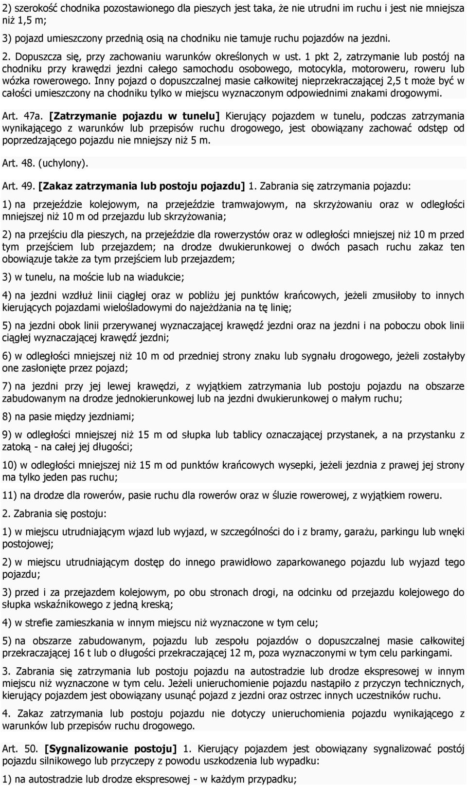 1 pkt 2, zatrzymanie lub postój na chodniku przy krawędzi jezdni całego samochodu osobowego, motocykla, motoroweru, roweru lub wózka rowerowego.