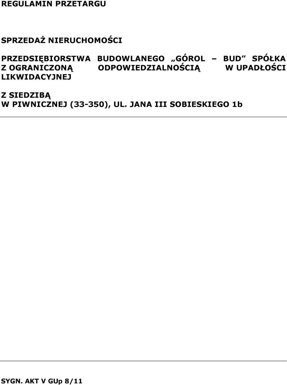 OGRANICZONĄ ODPOWIEDZIALNOŚCIĄ W UPADŁOŚCI LIKWIDACYJNEJ