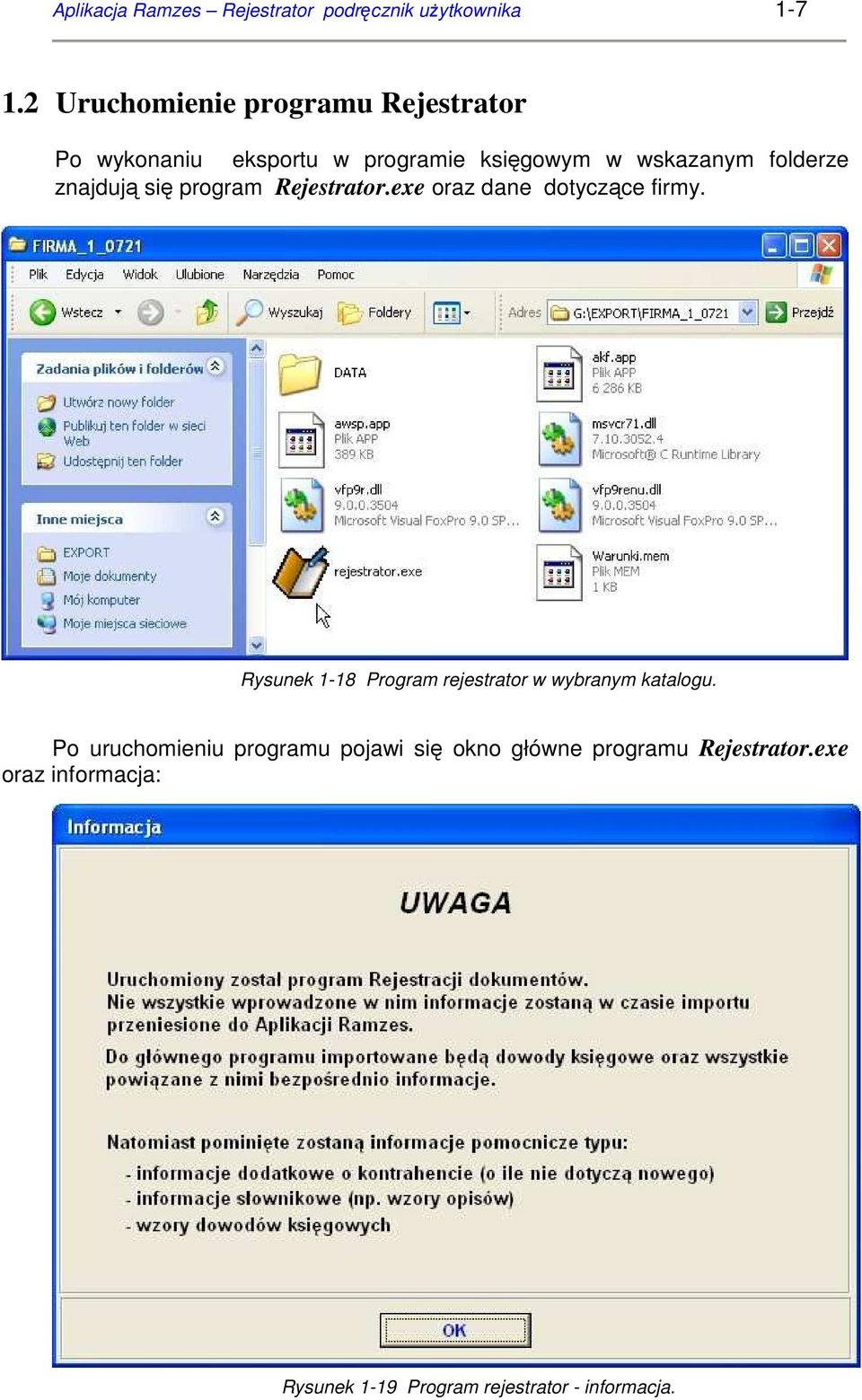 znajdują się program Rejestrator.exe oraz dane dotyczące firmy.