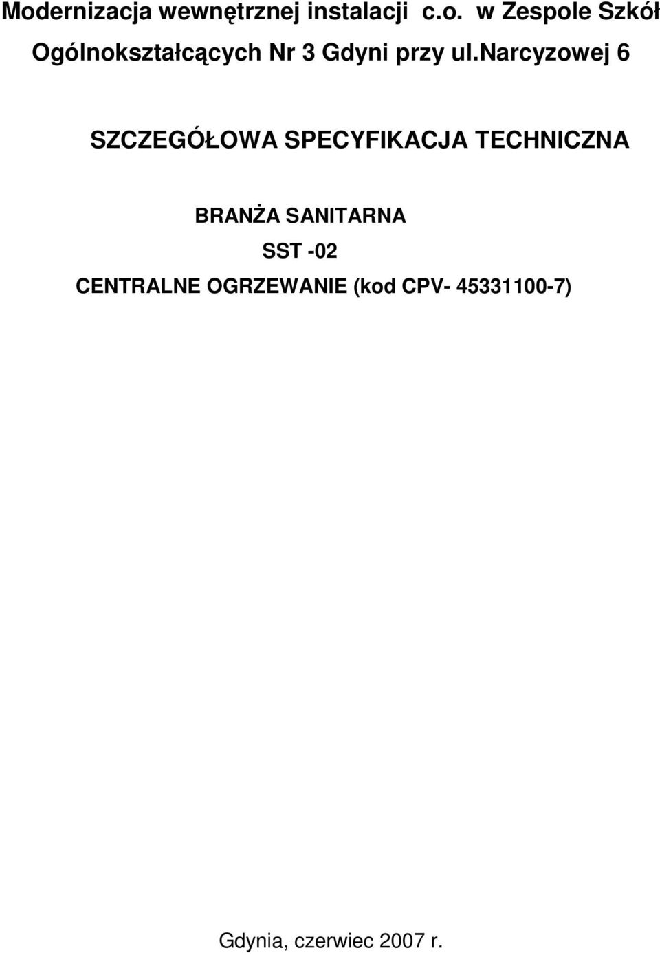 SANITARNA SST -02 CENTRALNE OGRZEWANIE (kod CPV-