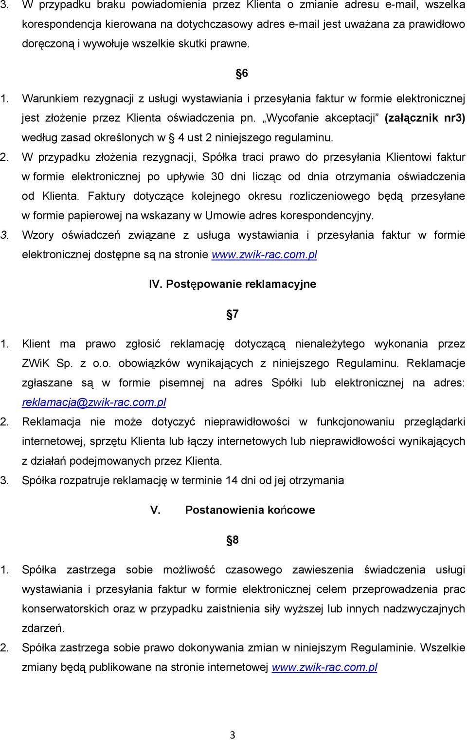 Wycofanie akceptacji (załącznik nr3) według zasad określonych w 4 ust 2 