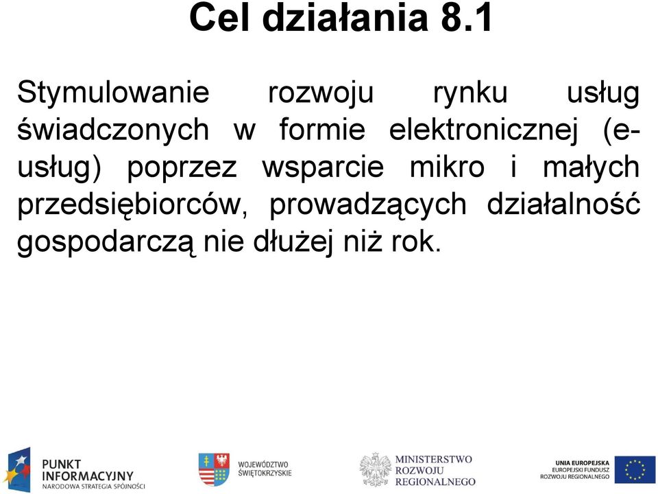 formie elektronicznej (eusług) poprzez wsparcie