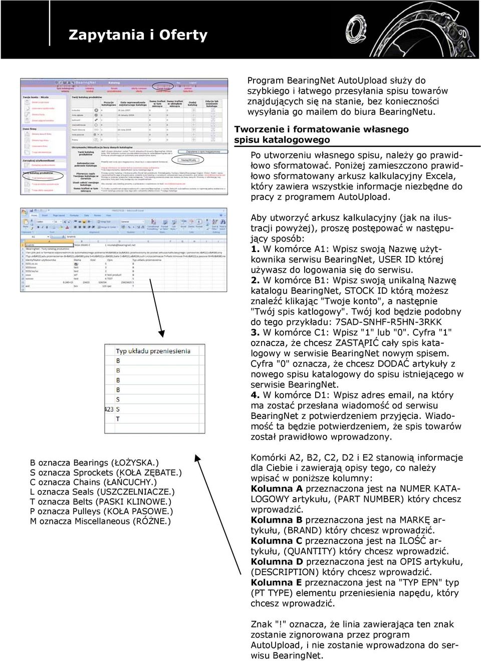 Poniżej zamieszczono prawidłowo sformatowany arkusz kalkulacyjny Excela, który zawiera wszystkie informacje niezbędne do pracy z programem AutoUpload.