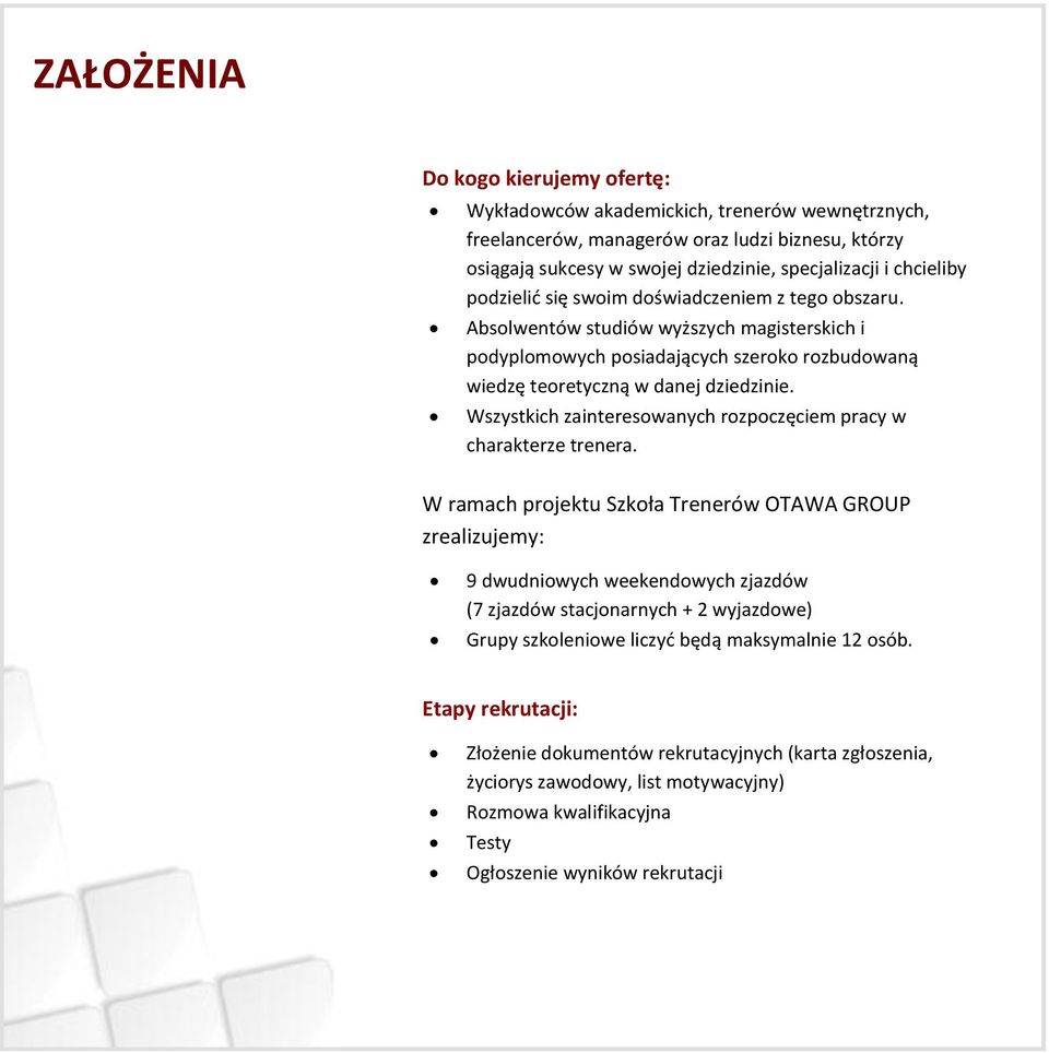 Wszystkich zainteresowanych rozpoczęciem pracy w charakterze trenera.