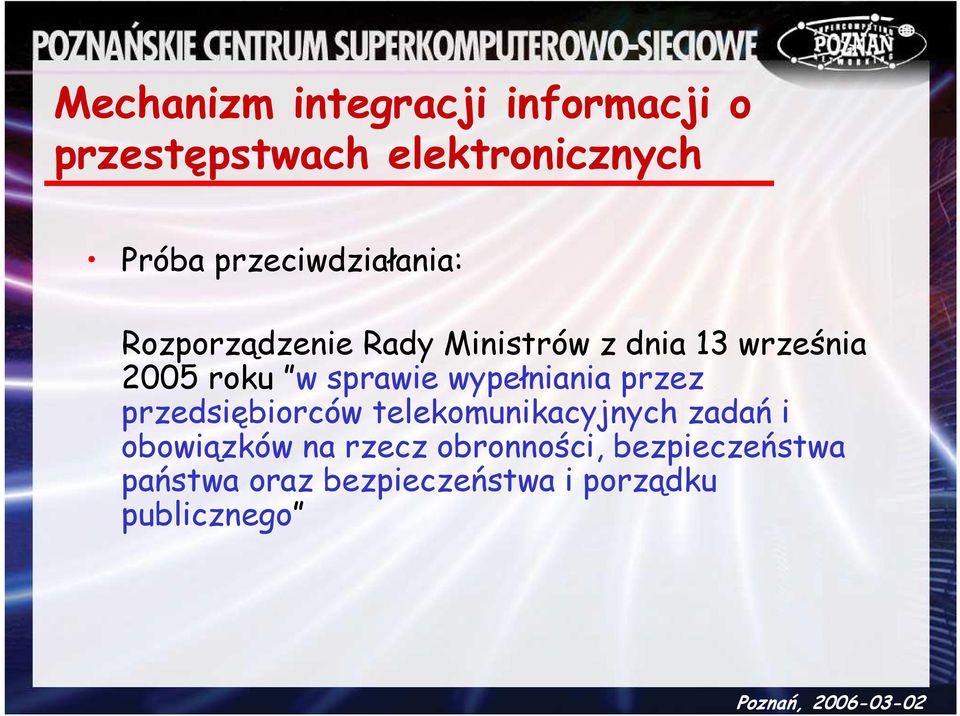 sprawie wypełniania przez przedsiębiorców telekomunikacyjnych zadań i