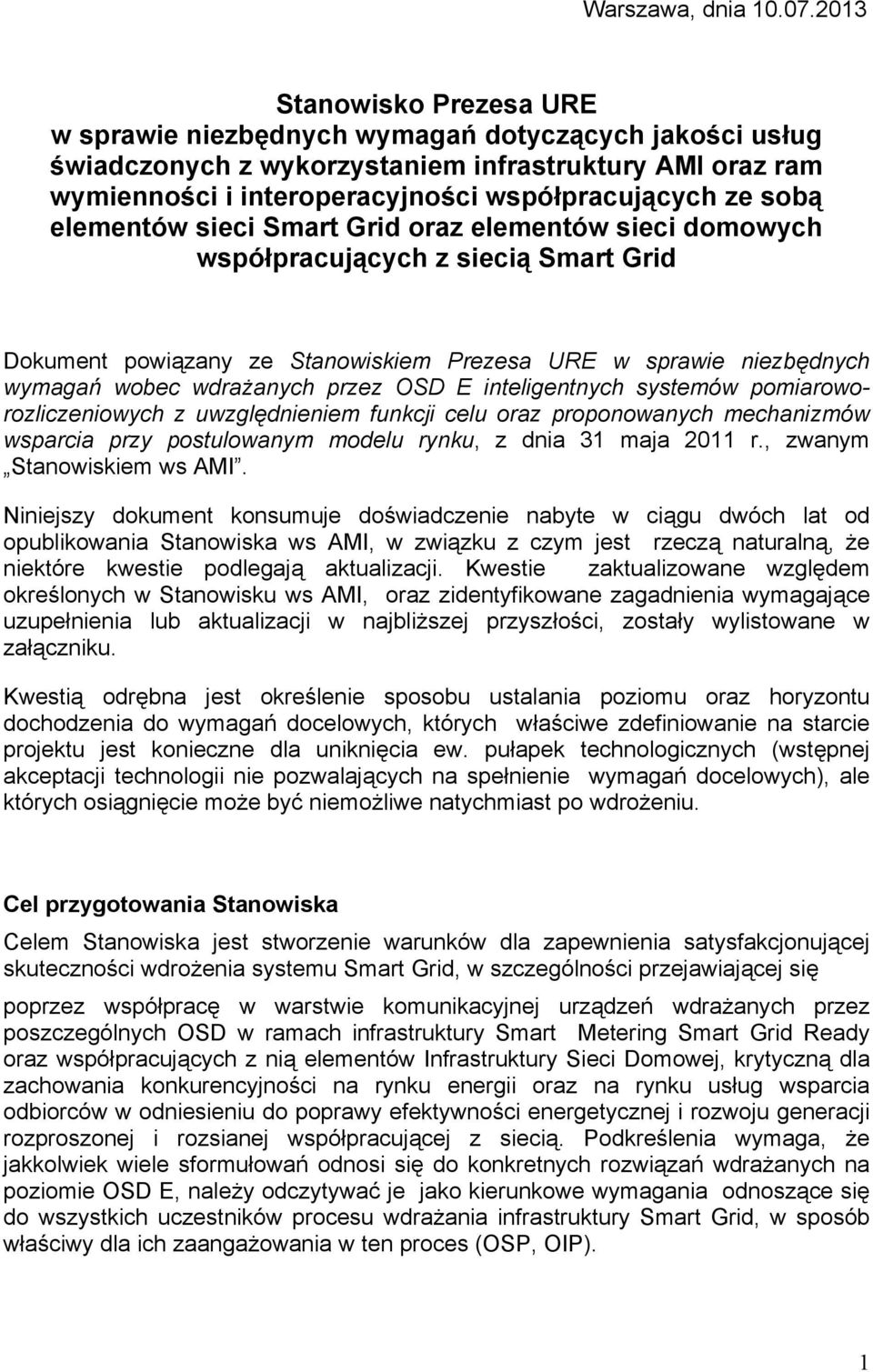 elementów sieci Smart Grid oraz elementów sieci domowych współpracujących z siecią Smart Grid Dokument powiązany ze Stanowiskiem Prezesa URE w sprawie niezbędnych wymagań wobec wdrażanych przez OSD E