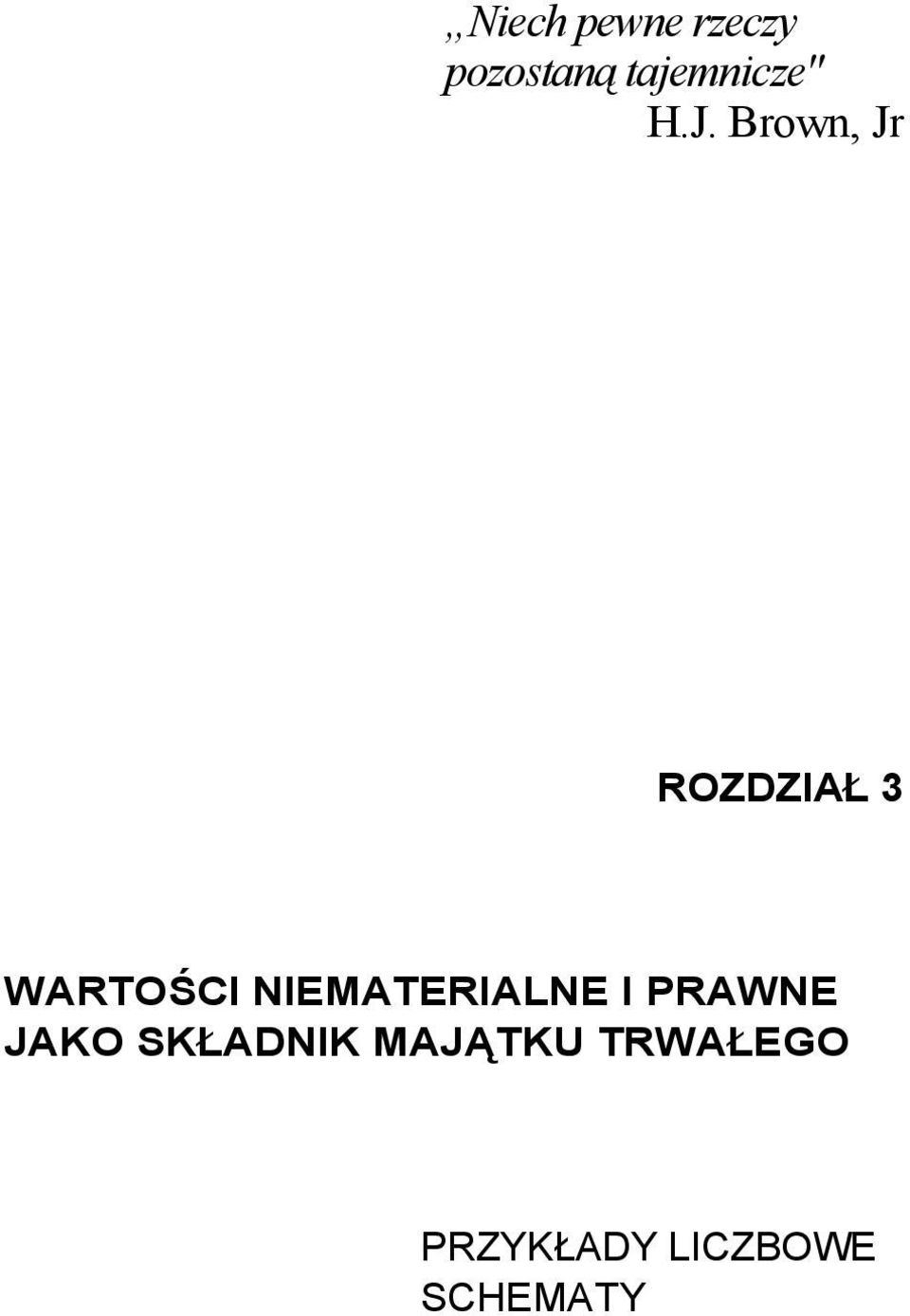 Brown, Jr ROZDZIAŁ 3 WARTOŚCI