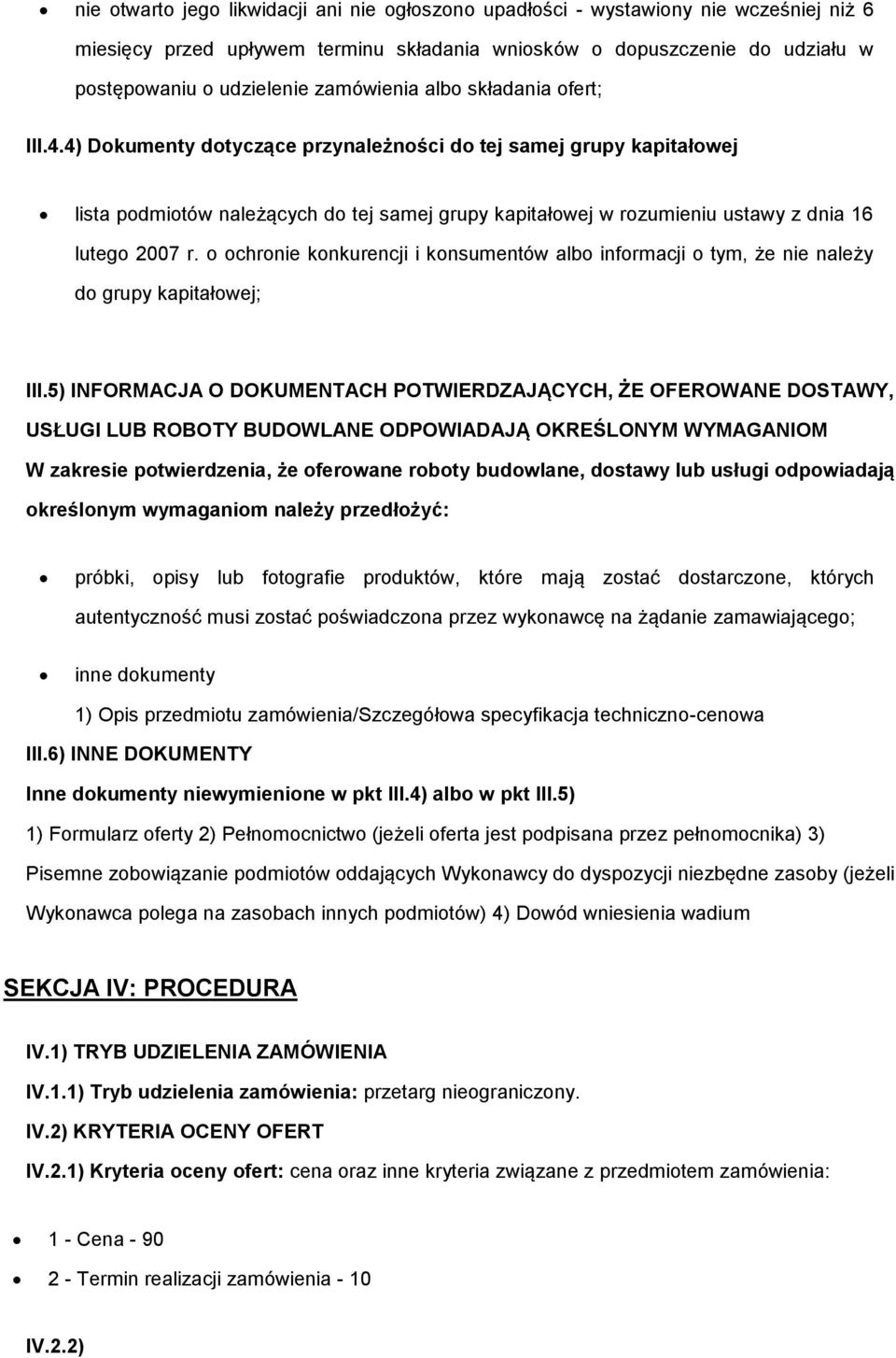 chrnie knkurencji i knsumentów alb infrmacji tym, że nie należy d grupy kapitałwej; III.