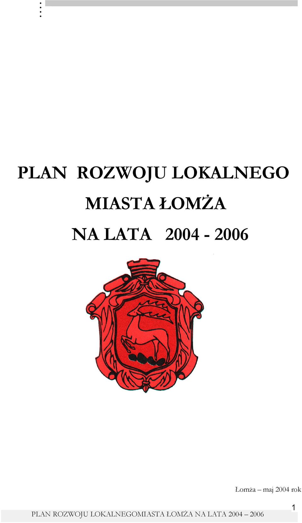 maj 2004 rk PLAN ROZWOJU