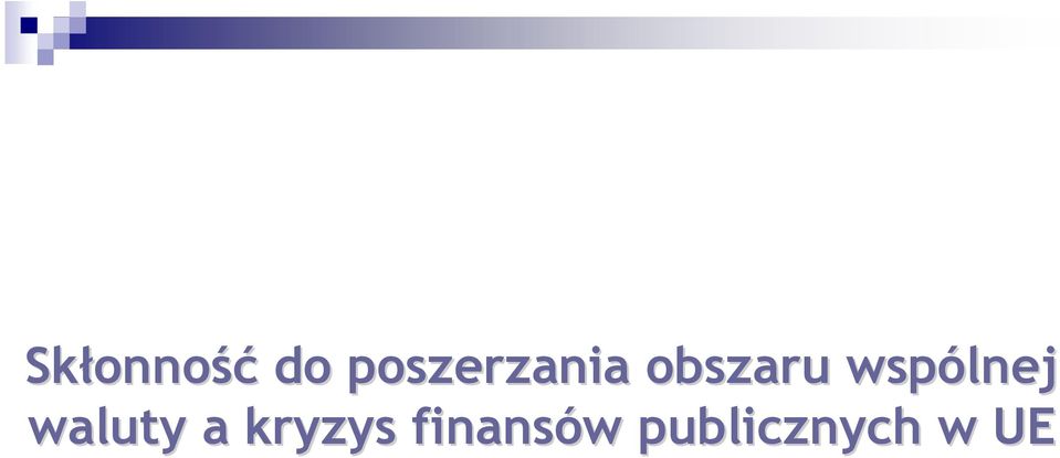 wspólnej waluty a