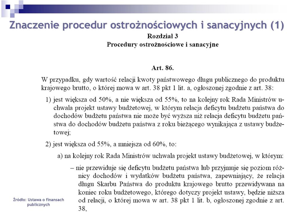sanacyjnych (1) Źródło: