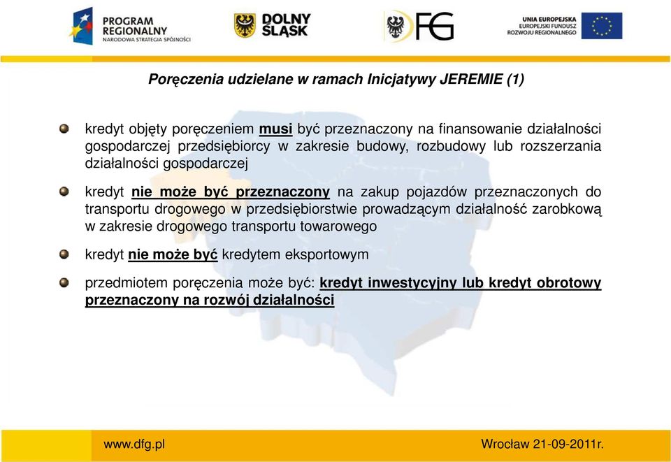 przeznaczonych do transportu drogowego w przedsiębiorstwie prowadzącym działalność zarobkową w zakresie drogowego transportu towarowego kredyt nie