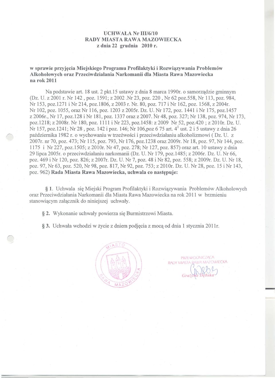 15 ustawy z dnia 8 marc a 1990r. 0 samorz'ldzie gminnym (Dz. U. z 2001 r. Nr 142, poz. 1591; z 2002.Nr 23, poz. 220, Nr 62 poz.558, Nr 113, poz.984, Nr 153, poz.1271 i Nr 214, poz.1806, z 2003 r. Nr. 80, poz.