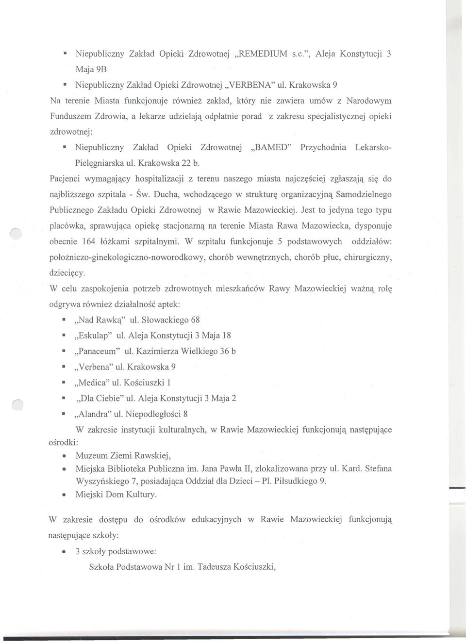 Niepubliczny Zaklad Opieki Zdrowotnej "BAMED" Przychodnia Lekarsko- Piel~gniarska ul. Krakowska 22 b.