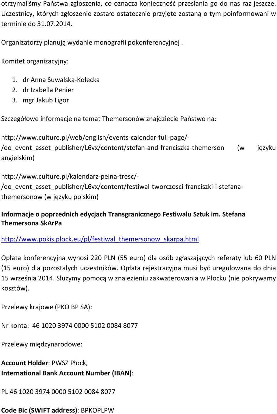 mgr Jakub Ligor Szczegółowe informacje na temat Themersonów znajdziecie Państwo na: http://www.culture.